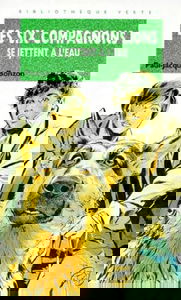 Les Six Compagnons se jettent à l'eau