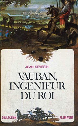 Couverture de VAUBAN, INGENIEUR DU ROI. COLLECTION PLEIN VENT N° 68