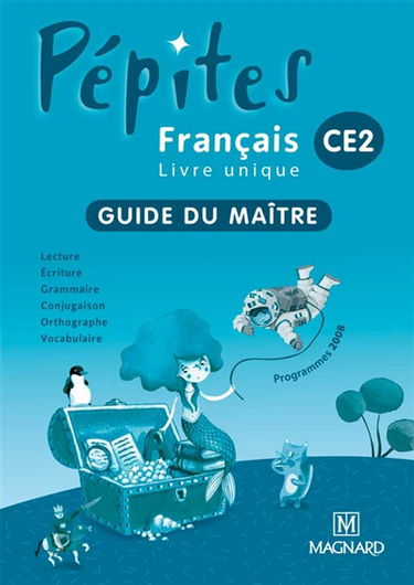 Français CE2 : guide du maître
