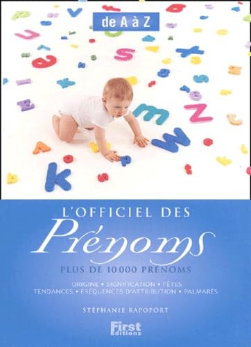 L'Officiel des prénoms : de A à Z, plus de 18000 prénoms