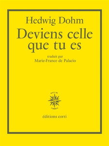 Deviens celle que tu es