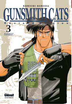 Gunsmith cats : revised edition. Vol. 3