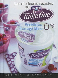 Les meilleures recettes au Taillefine : recette au fromage blanc 0 %