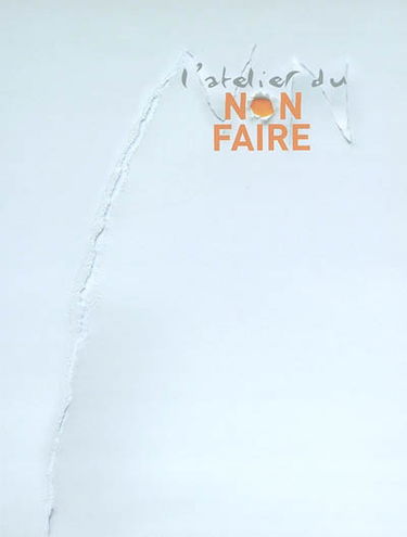 L'atelier du Non-Faire
