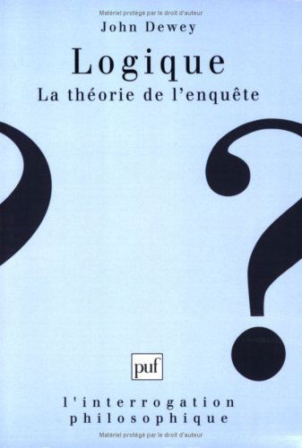 Logique : la théorie de l'enquête