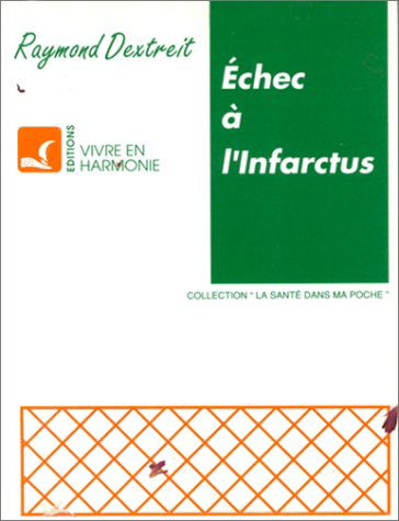 Echec à l'infarctus