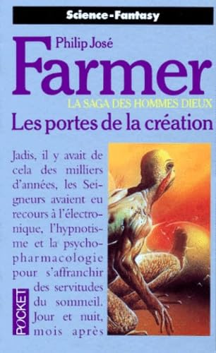 La saga des hommes-dieux. Vol. 2. Les portes de la création