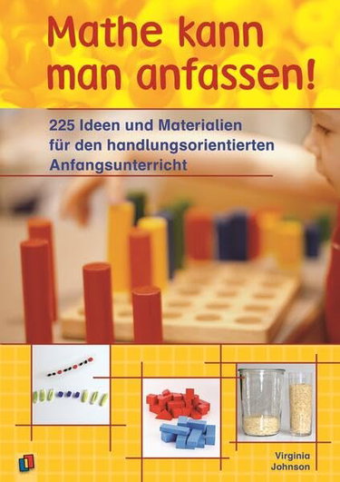 Couverture de Mathe kann man anfassen!: 225 Ideen und Materialien für den handlungsorientierten Anfangsunterricht