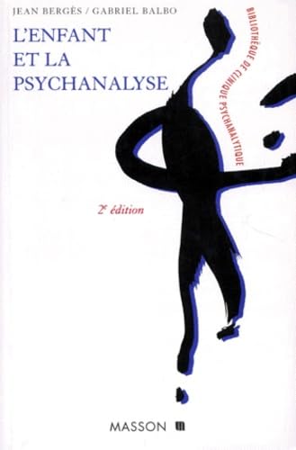 L'enfant et la psychanalyse : nouvelles perspectives