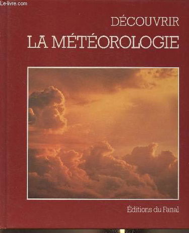 La Météorologie (Découvrir)