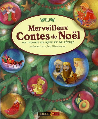 Merveilleux contes de Noël : un monde de rêve et de féerie