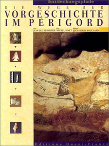 Chemins de la préhistoire en Périgord