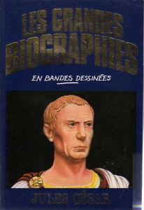 Jules César (Les Grandes biographies en bandes dessinées)