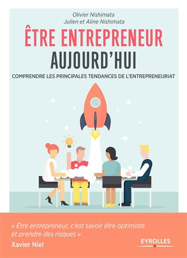 Etre entrepreneur aujourd'hui : comprendre les principales tendances de l'entrepreneuriat