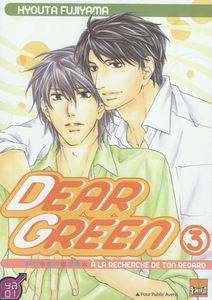 Dear green : à la recherche de ton regard. Vol. 3