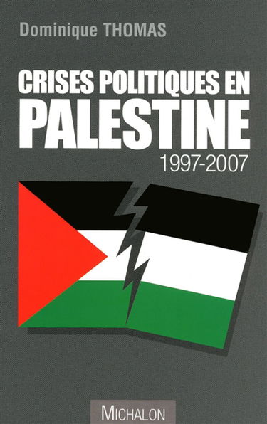 Crises politiques en Palestine : 1997-2007