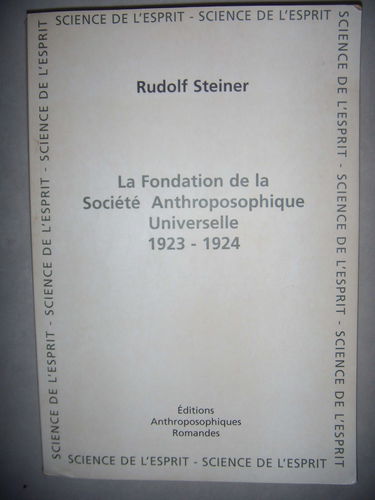 La fondation de la Société anthroposophique universelle, 1923-1924