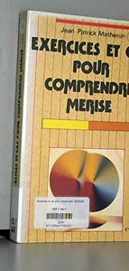 Exercices et cas pour comprendre Merise