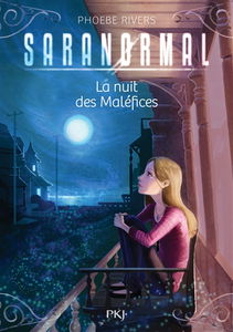 Saranormal. Vol. 3. La nuit des maléfices