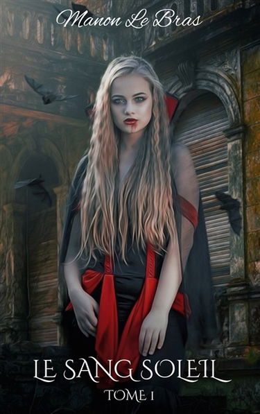 Le Sang Soleil : Tome 1
