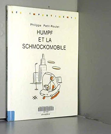 Humpf et la chmockomobile
