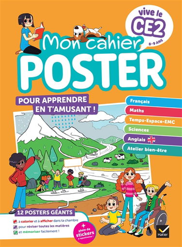 Vive le CE2 : mon cahier poster : toutes les notions clés du programme en un coup d'oeil !