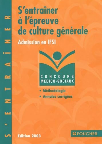 S'entraîner à l'épreuve de culture générale: Admission en IFSI
