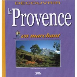 Découvrir la Provence en marchant