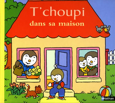 La maison de T'choupi