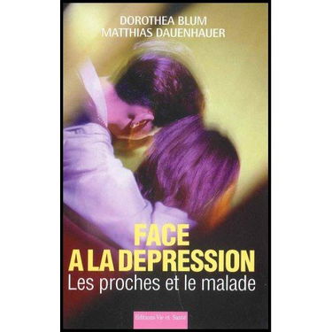 Face à la dépression : Les proches et le malade