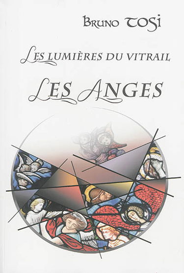 Les lumières du vitrail, les anges