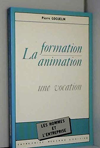 La formation-animation / une vocation