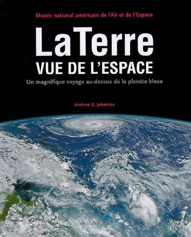 La Terre vue de l'espace : un magnifique voyage au-dessus de la planète bleue