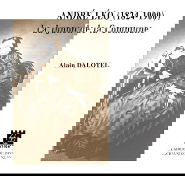 André Léo (1824-1900): La Junon de la Commune