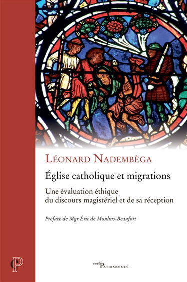 Eglise catholique et migrations : une évaluation éthique du discours magistériel et de sa réception