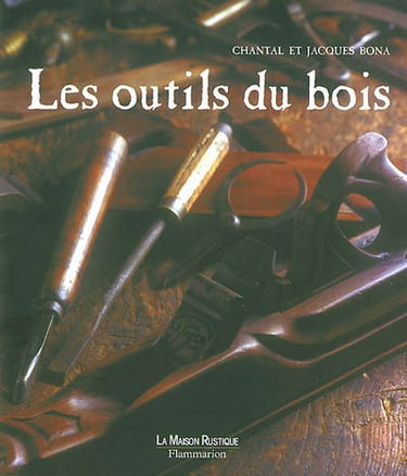 Les outils du bois