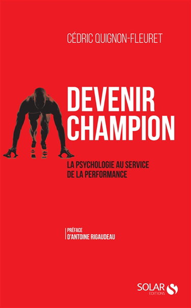 Couverture de Devenir champion : la psychologie au service de la performance