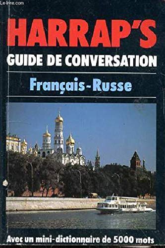 Harrap's guide de conversation : français-russe