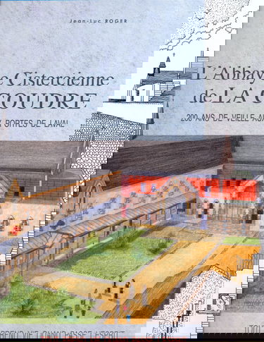 BD-L'Abbaye cistercienne de La Coudre, 200 ans de veille aux portes de LAVAL