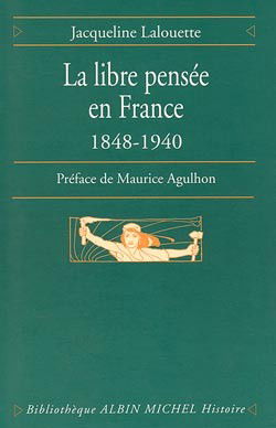 La libre pensée en France, 1848-1940