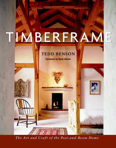 Couverture de Timberframe: The Art and Craft of the Post-And-Beam Home