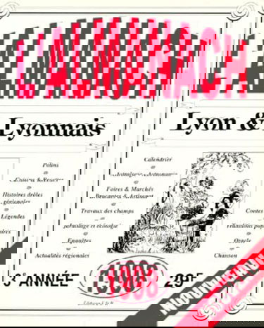 L'Almanach. Lyon Et Lyonnais, 3eme Edition