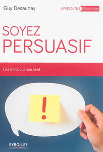 Soyez persuasif : les mots qui touchent