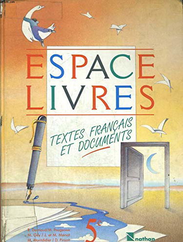 Espace-Livres : 5e, textes français et documents, livre de l'élève
