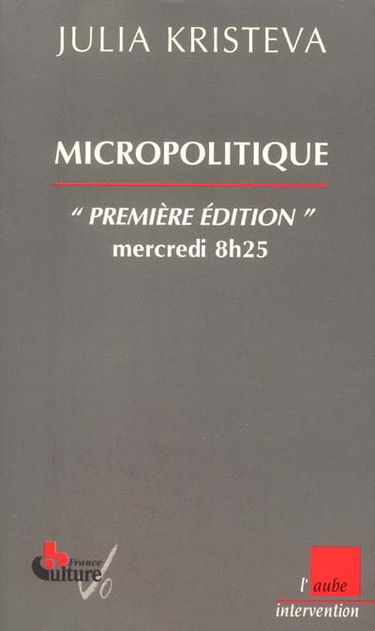 Micropolitique : Première édition, mercredi 8h25 : 2000-2001