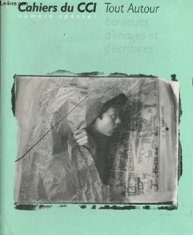 Couverture de Tout autour : banlieue d'images et d'écriture par Collectif