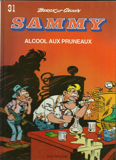 Sammy. Vol. 31. Alcool aux pruneaux