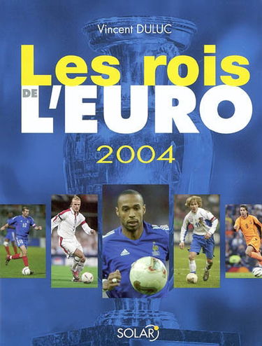 Les rois de l'Euro 2004