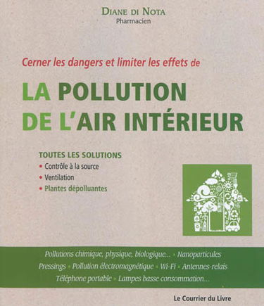 Cerner les dangers et limiter les effets de la pollution de l'air intérieur