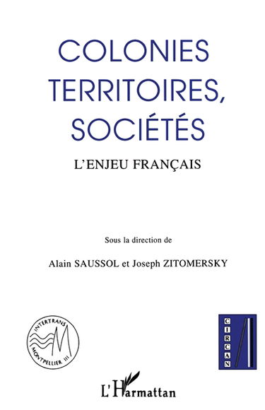 Colonies, territoires, sociétés : l'enjeu français
